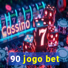 90 jogo bet